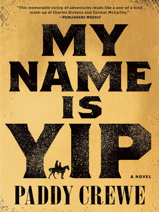 Title details for My Name Is Yip by Paddy Crewe - Available